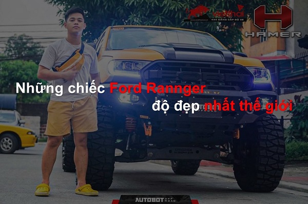 Những chiếc Ford Ranger độ đẹp nhất thế giới - Tín đồ Off-road nên độ gì?